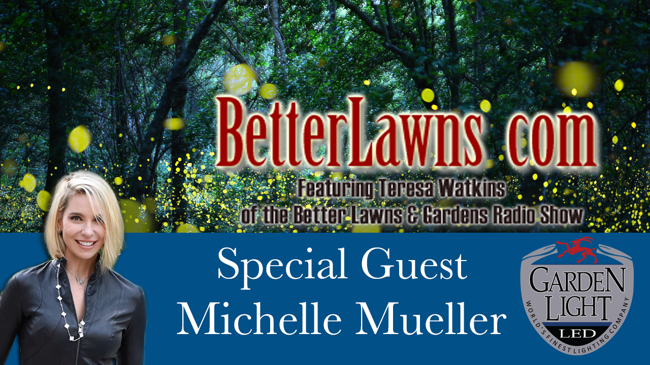 Better Lawns and Gardens interview with Michelle Mueller
